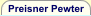 Click to go to Preisner Pewter Store
